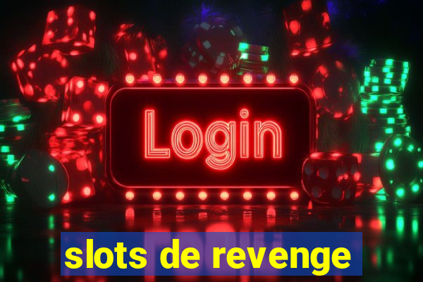 slots de revenge